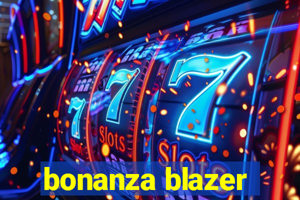 bonanza blazer